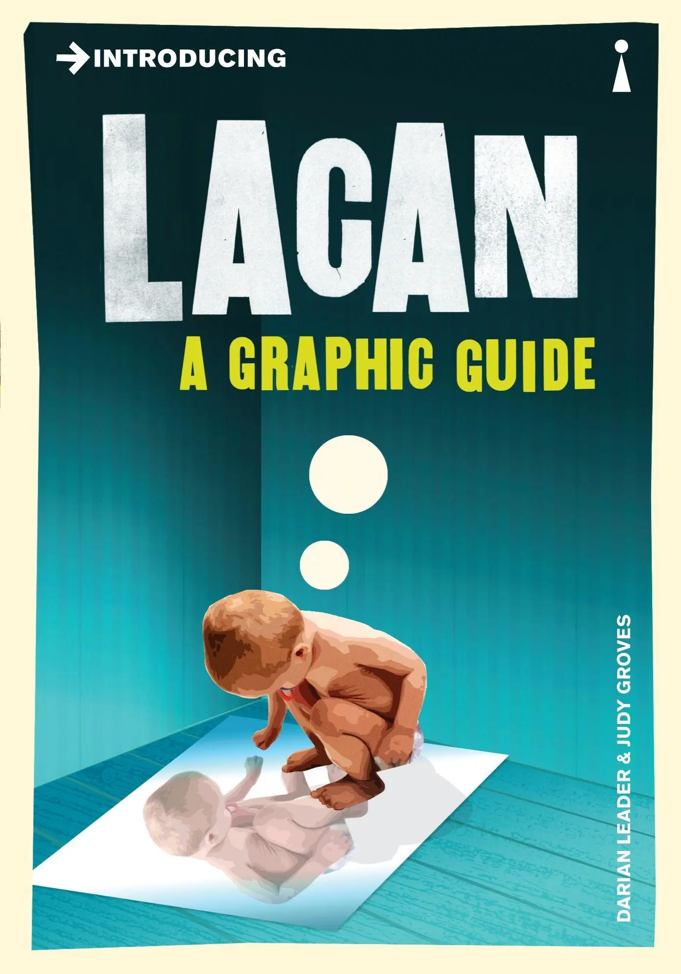 Cover: 9781848311831 | Introducing Lacan | A Graphic Guide | Darian Leader (u. a.) | Buch